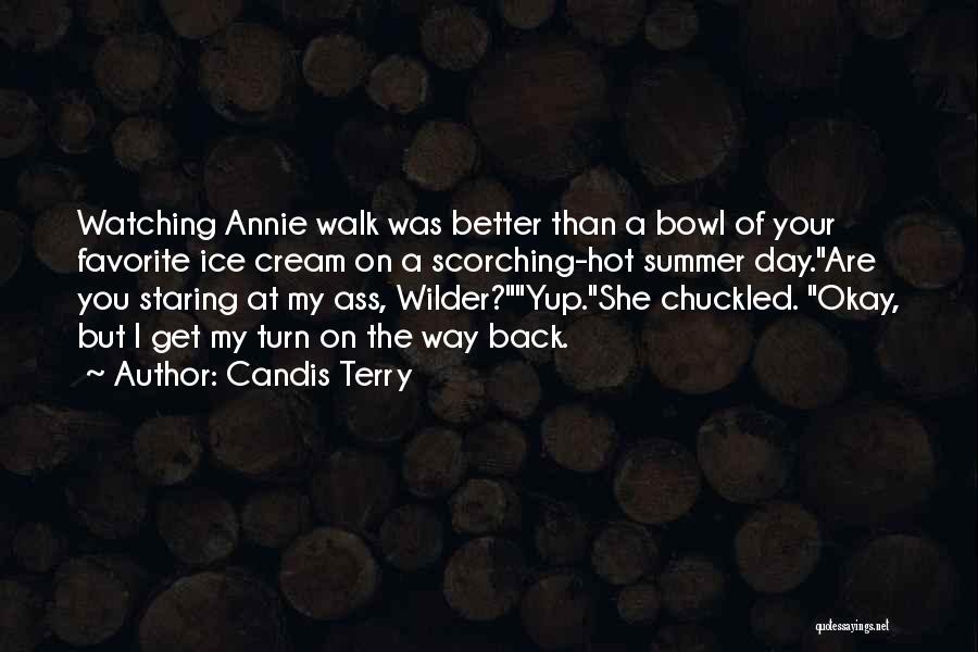 Turn Back On You Quotes By Candis Terry