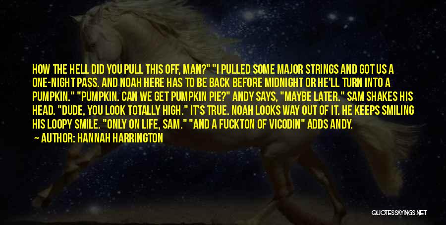 Turn Back On You Quotes By Hannah Harrington