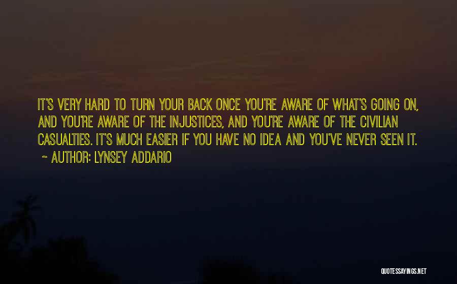 Turn Back On You Quotes By Lynsey Addario