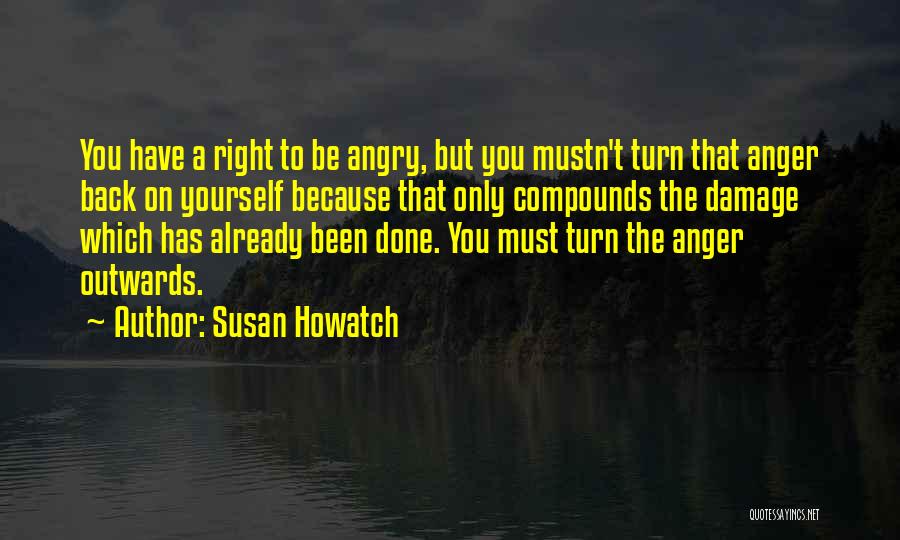 Turn Back On You Quotes By Susan Howatch
