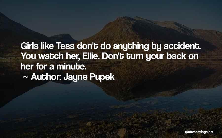 Turn Back Quotes By Jayne Pupek