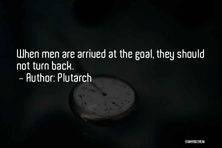 Turn Back Quotes By Plutarch
