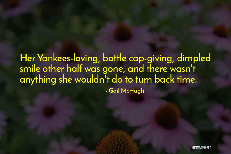 Turn Back Time Quotes By Gail McHugh