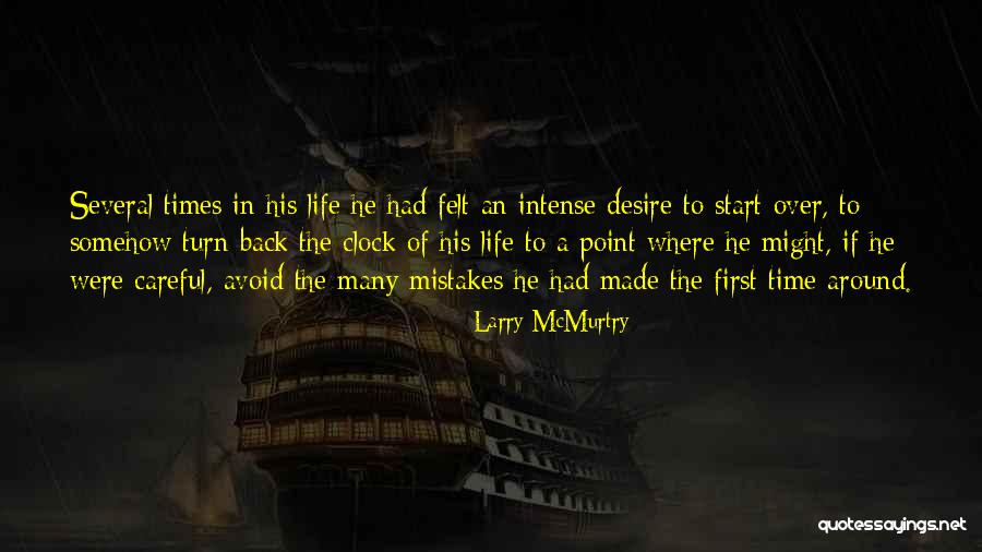 Turn Back Time Quotes By Larry McMurtry