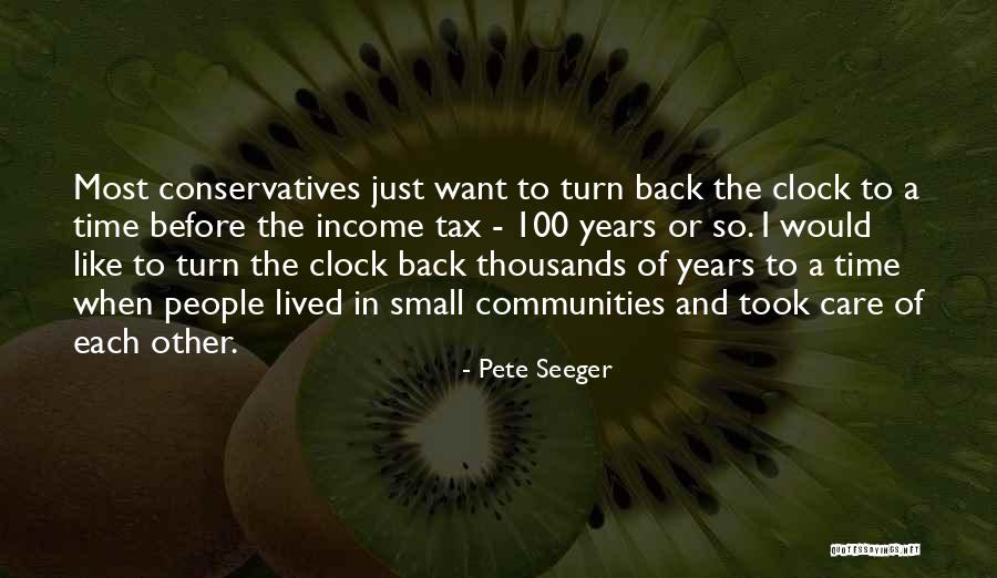 Turn Back Time Quotes By Pete Seeger