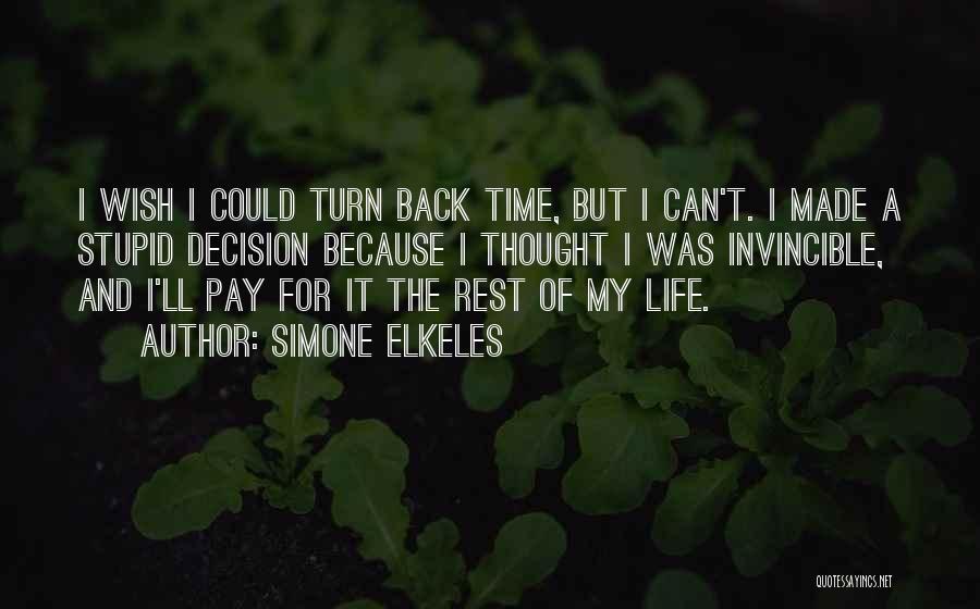 Turn Back Time Quotes By Simone Elkeles