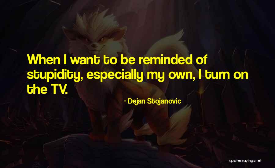Turn By Turn Quotes By Dejan Stojanovic Turn By Turn Quotes By Dejan Stojanovic