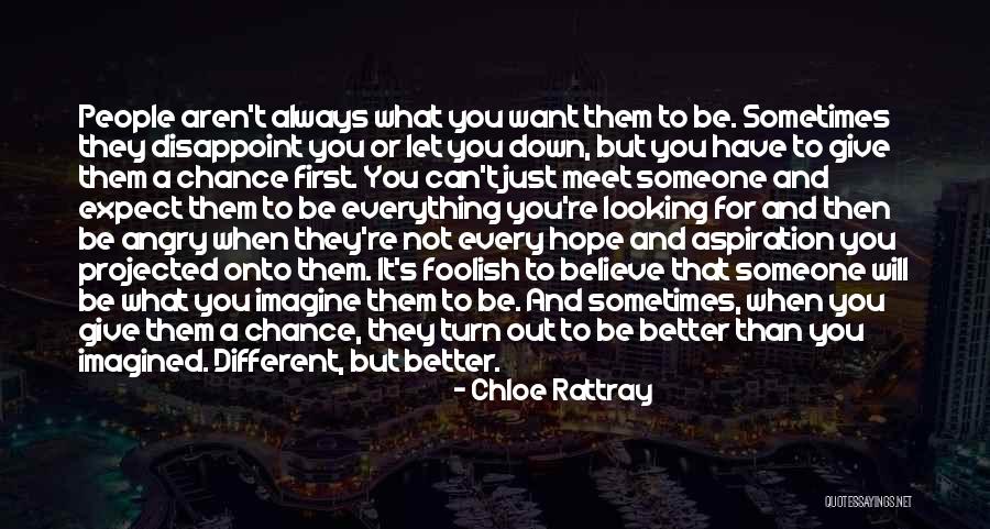 Turn Down For What Quotes By Chloe Rattray Turn Down For What Quotes By Chloe Rattray