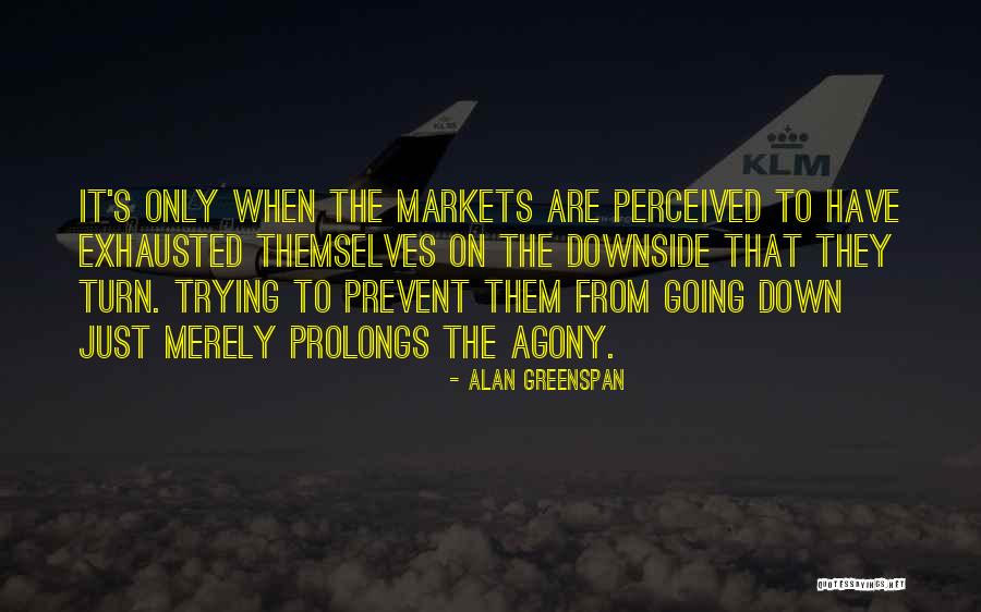 Turn Down Quotes By Alan Greenspan