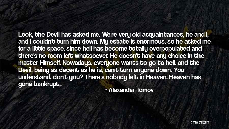 Turn Down Quotes By Alexandar Tomov Turn Down Quotes By Alexandar Tomov