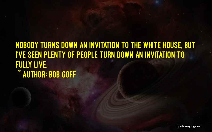 Turn Down Quotes By Bob Goff