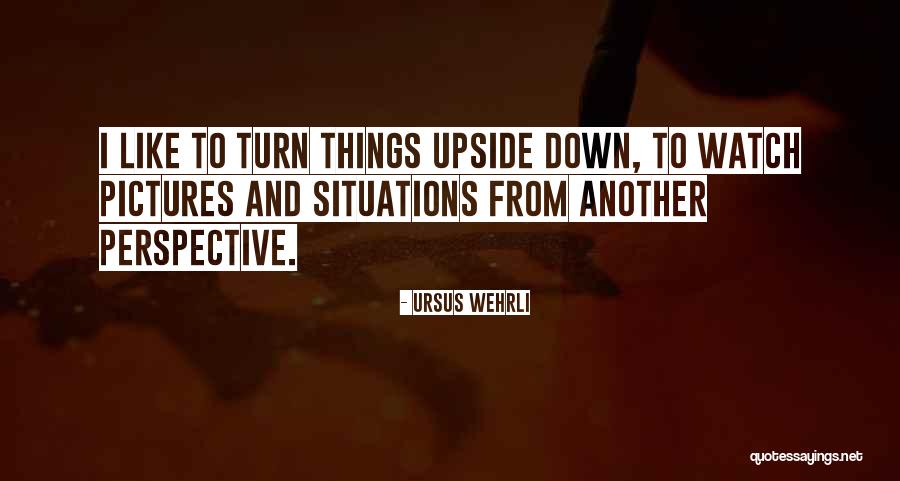 Turn Down Quotes By Ursus Wehrli Turn Down Quotes By Ursus Wehrli