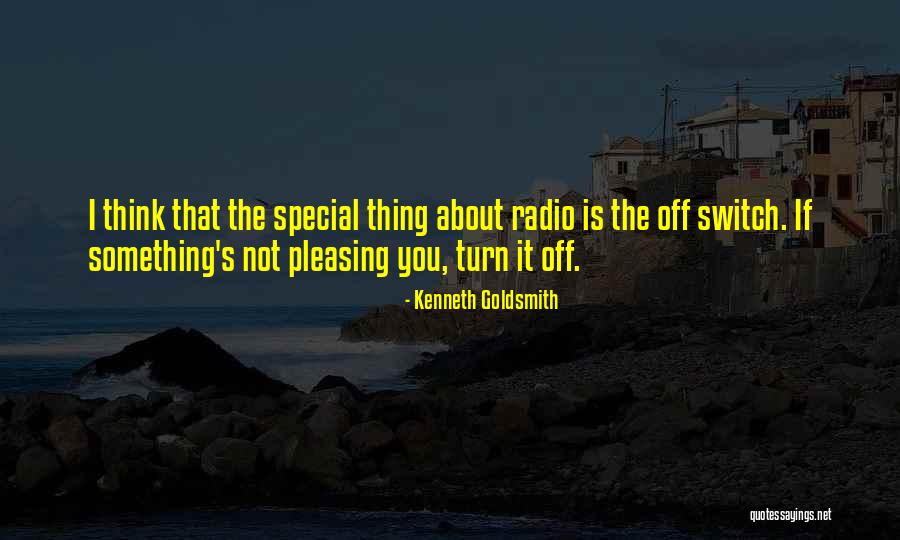 Turn It Off Quotes By Kenneth Goldsmith Turn It Off Quotes By Kenneth Goldsmith