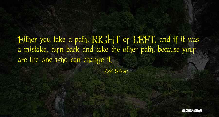 Turn Left Turn Right Quotes By Adel Sakura Turn Left Turn Right Quotes By Adel Sakura