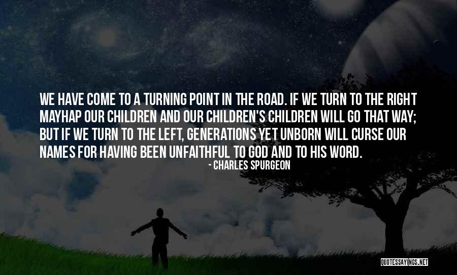 Turn Left Turn Right Quotes By Charles Spurgeon