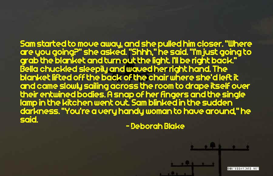 Turn Left Turn Right Quotes By Deborah Blake Turn Left Turn Right Quotes By Deborah Blake