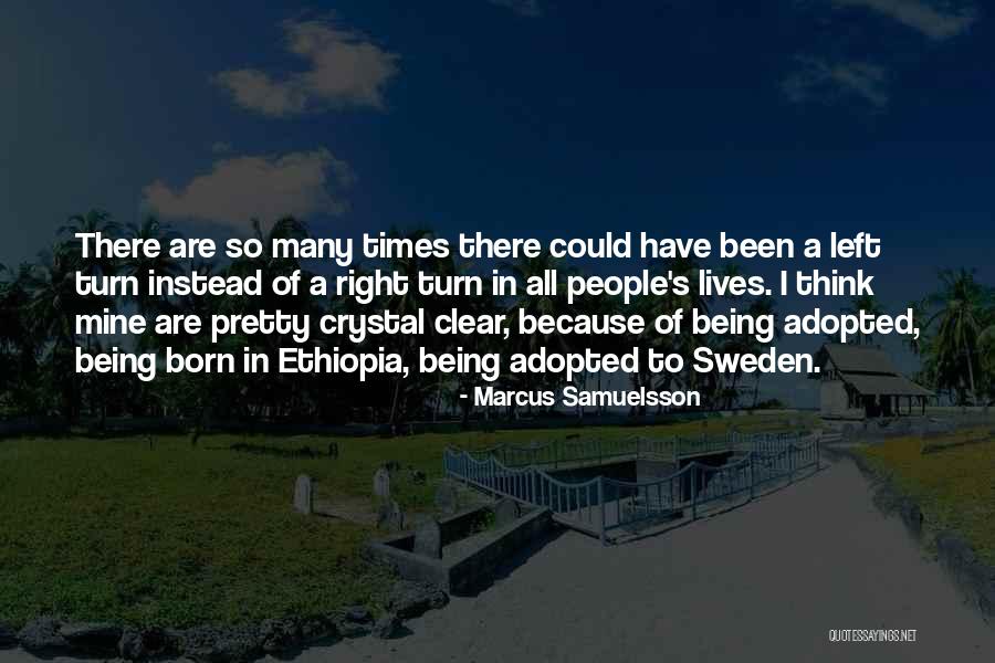Turn Left Turn Right Quotes By Marcus Samuelsson Turn Left Turn Right Quotes By Marcus Samuelsson