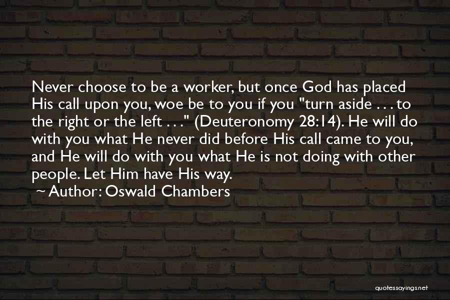 Turn Left Turn Right Quotes By Oswald Chambers