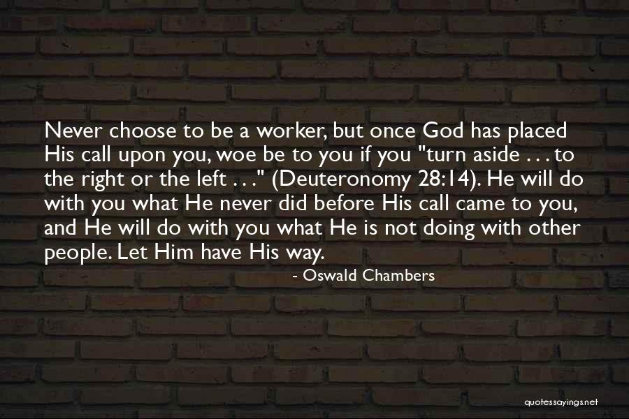 Turn Left Turn Right Quotes By Oswald Chambers