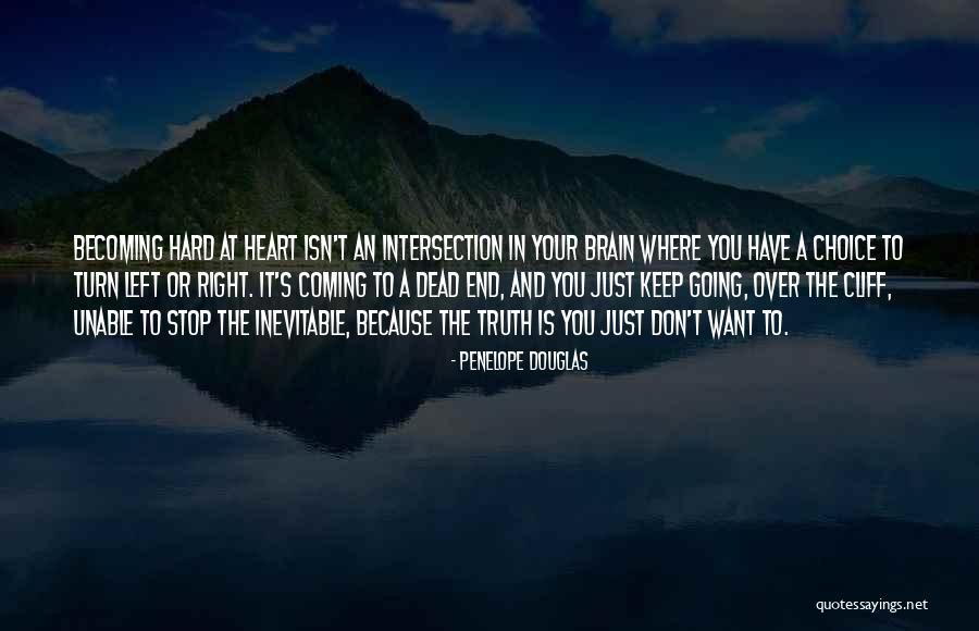 Turn Left Turn Right Quotes By Penelope Douglas Turn Left Turn Right Quotes By Penelope Douglas