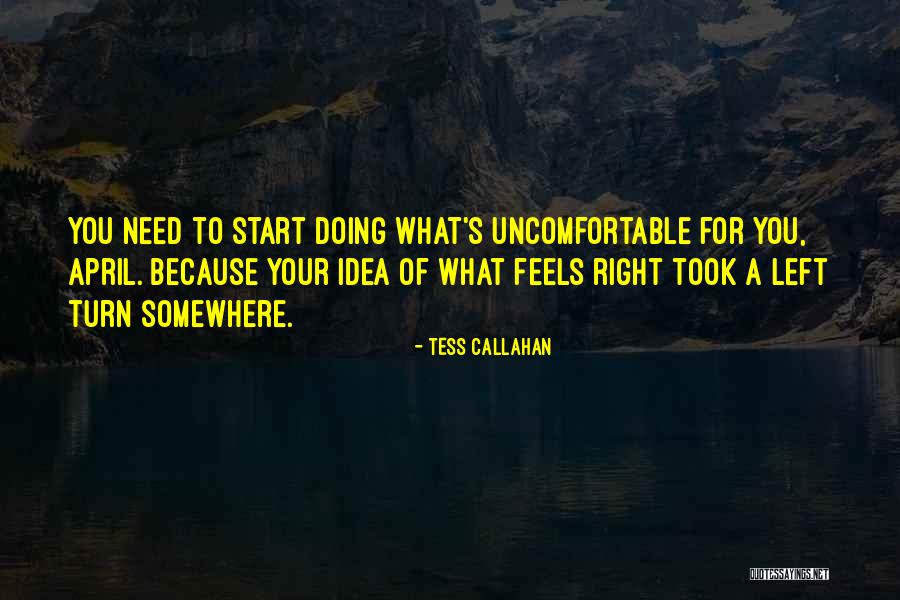 Turn Left Turn Right Quotes By Tess Callahan Turn Left Turn Right Quotes By Tess Callahan