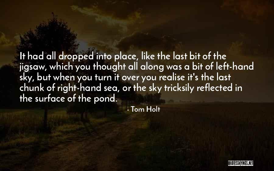 Turn Left Turn Right Quotes By Tom Holt