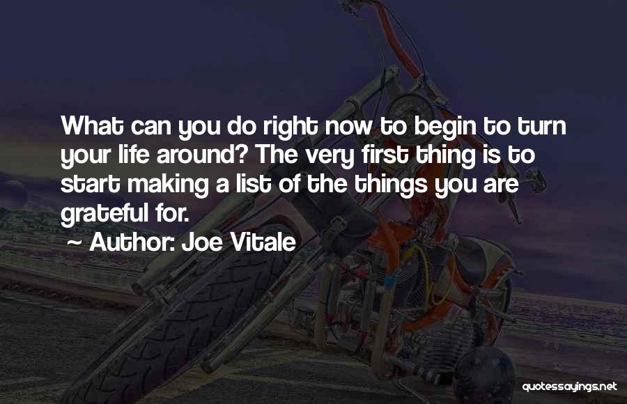 Turn Life Around Quotes By Joe Vitale