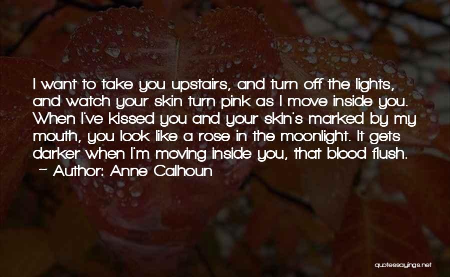 Turn Lights Off Quotes By Anne Calhoun