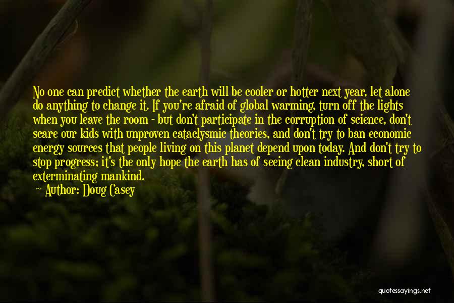 Turn Lights Off Quotes By Doug Casey