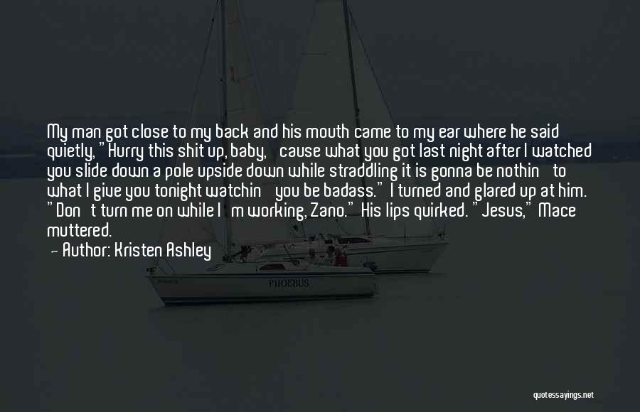 Turn My Back Quotes By Kristen Ashley