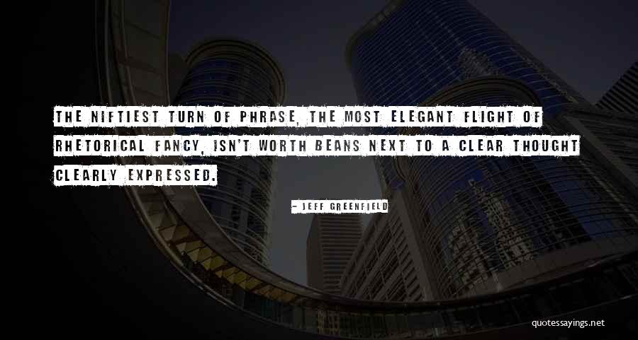 Turn Of Phrase Quotes By Jeff Greenfield Turn Of Phrase Quotes By Jeff Greenfield