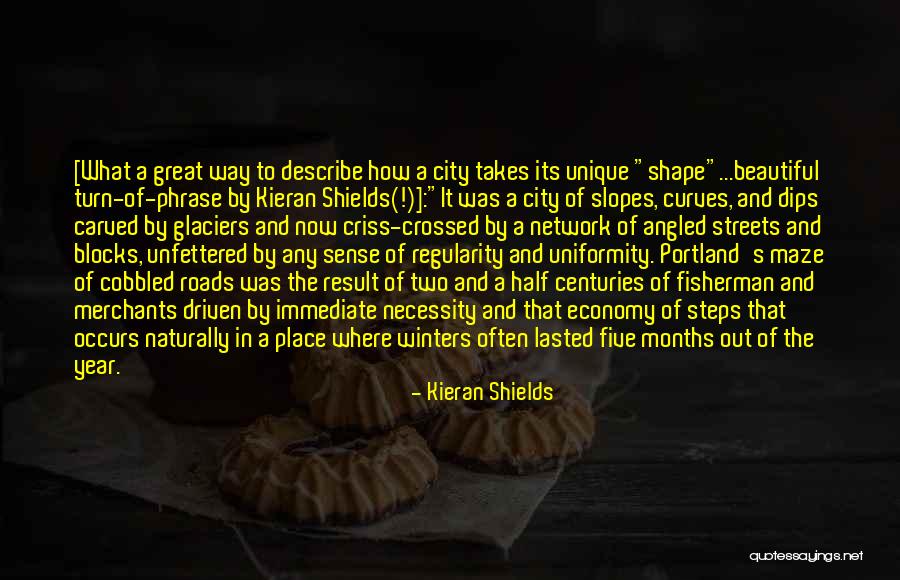 Turn Of Phrase Quotes By Kieran Shields Turn Of Phrase Quotes By Kieran Shields