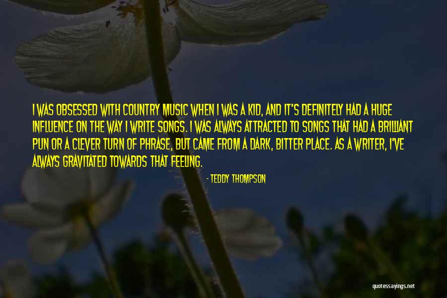 Turn Of Phrase Quotes By Teddy Thompson Turn Of Phrase Quotes By Teddy Thompson