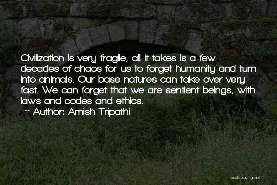 Turn Off Humanity Quotes By Amish Tripathi