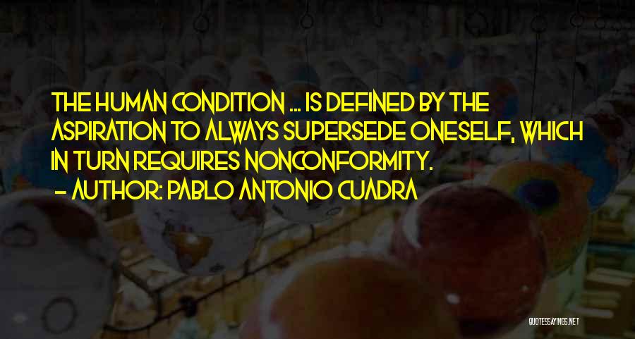 Turn Off Humanity Quotes By Pablo Antonio Cuadra