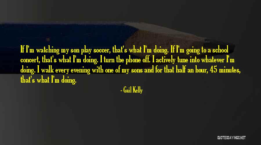 Turn Off Phone Quotes By Gail Kelly Turn Off Phone Quotes By Gail Kelly