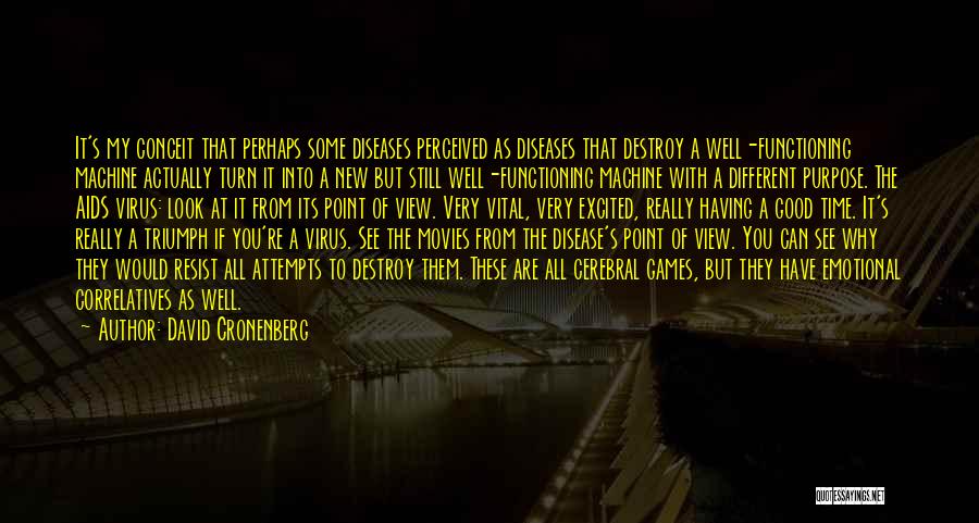 Turn Off Your Emotions Quotes By David Cronenberg