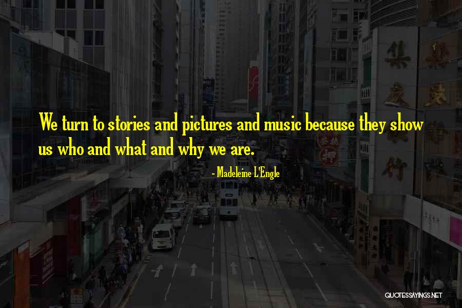 Turn Pictures Into Quotes By Madeleine L'Engle Turn Pictures Into Quotes By Madeleine L'Engle
