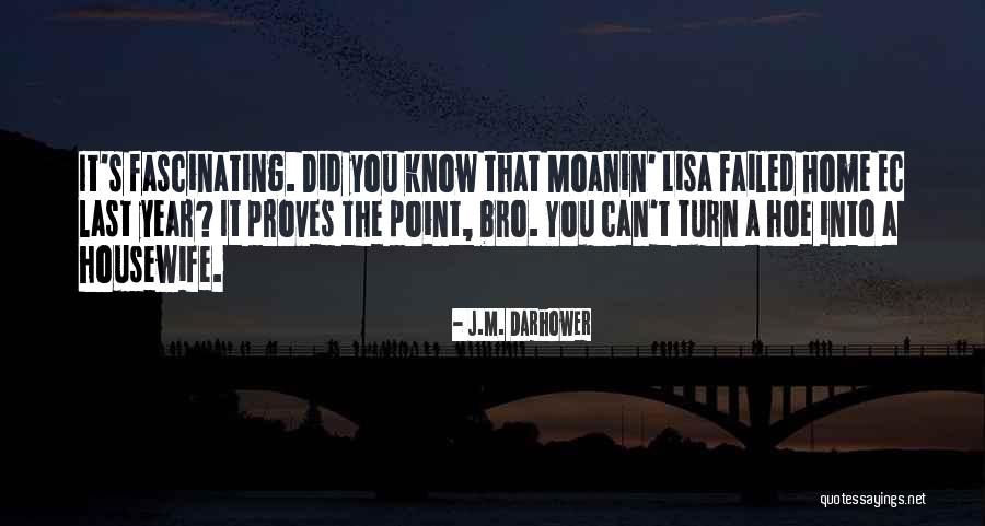 Turn Quotes By J.M. Darhower Turn Quotes By J.M. Darhower