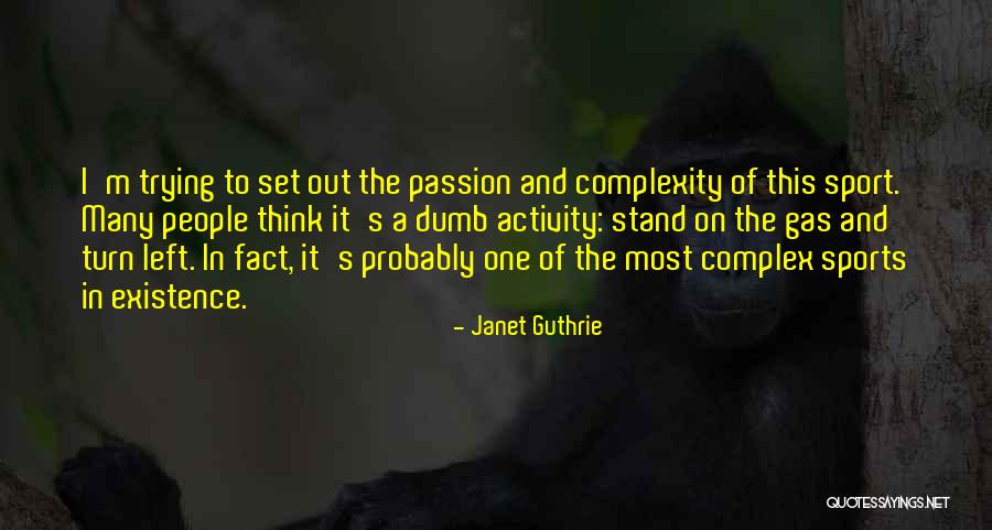 Turn Quotes By Janet Guthrie Turn Quotes By Janet Guthrie