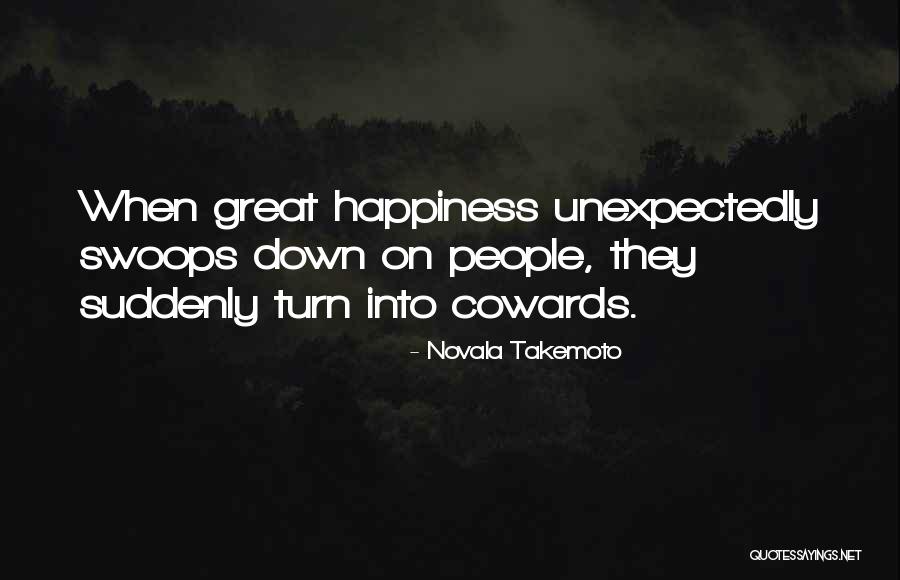 Turn Quotes By Novala Takemoto Turn Quotes By Novala Takemoto