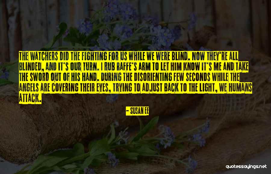 Turn Quotes By Susan Ee Turn Quotes By Susan Ee