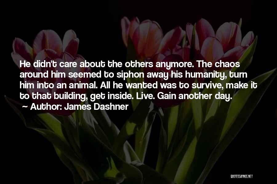 Turn The Day Around Quotes By James Dashner