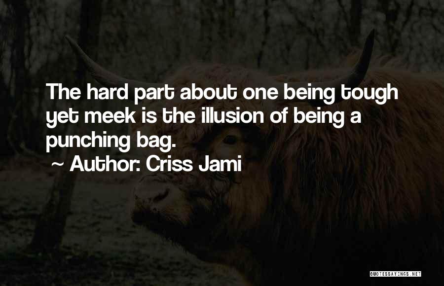 Turn The Other Cheek Quotes By Criss Jami