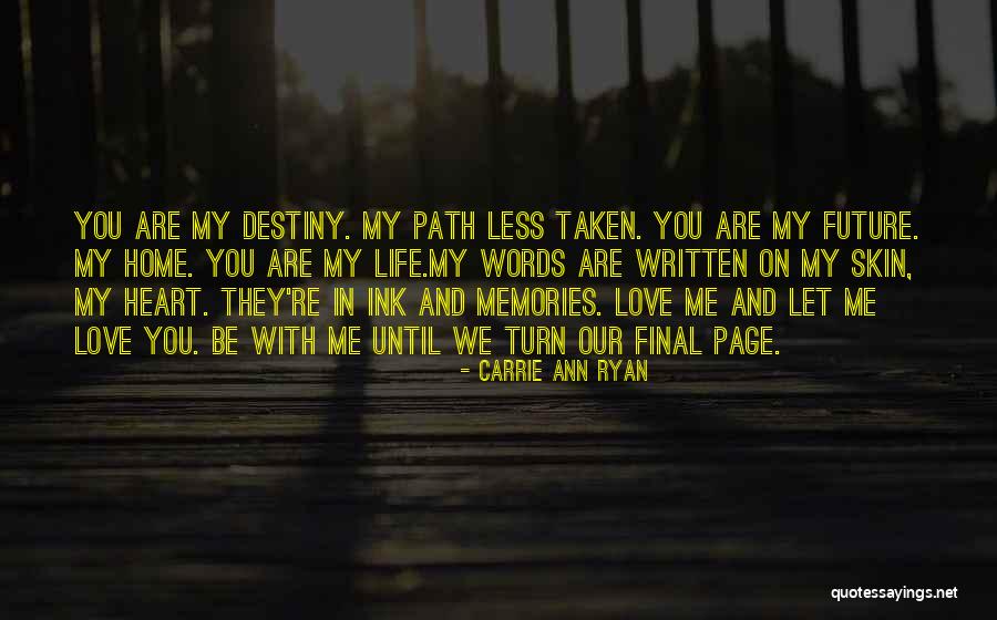 Turn The Page Life Quotes By Carrie Ann Ryan Turn The Page Life Quotes By Carrie Ann Ryan