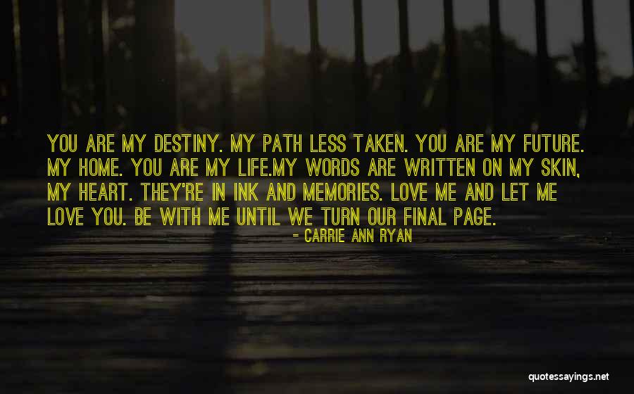 Turn The Page Life Quotes By Carrie Ann Ryan