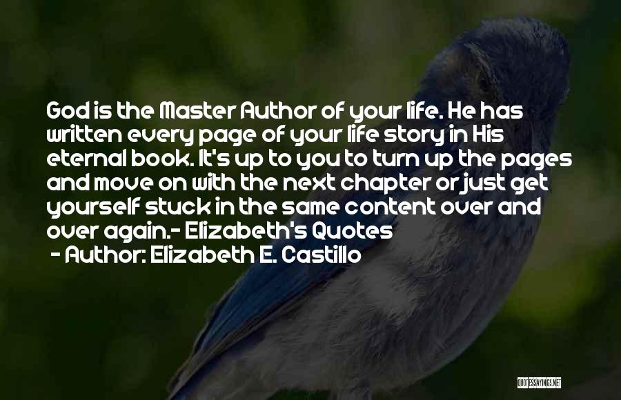 Turn The Page Life Quotes By Elizabeth E. Castillo