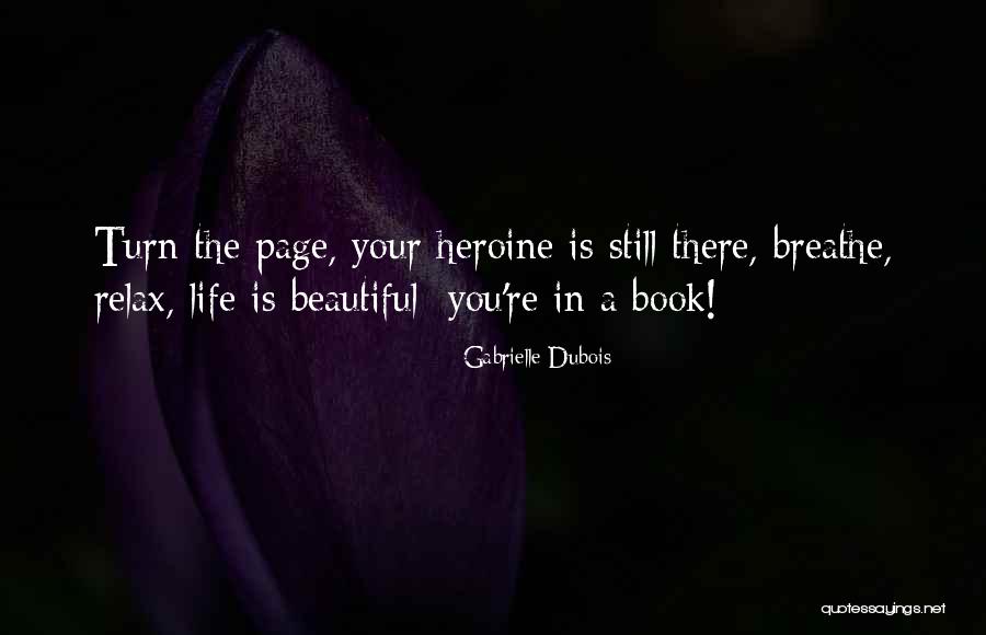 Turn The Page Life Quotes By Gabrielle Dubois