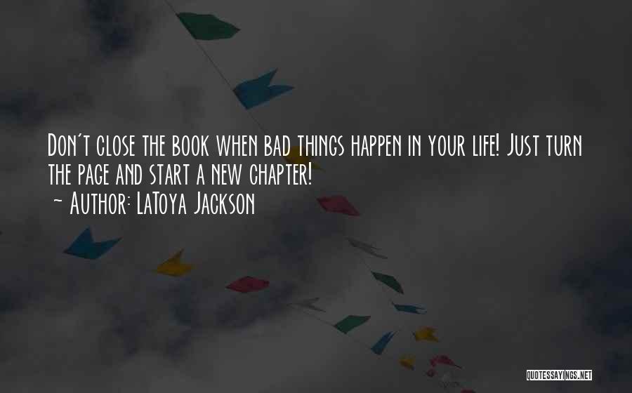 Turn The Page Life Quotes By LaToya Jackson