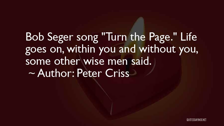 Turn The Page Life Quotes By Peter Criss